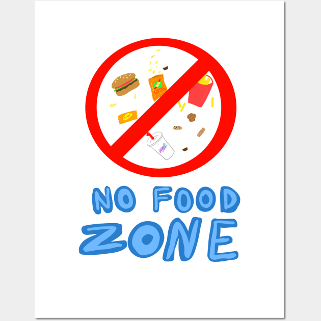 No Food Zone Wall Art by KenzKenzKenz